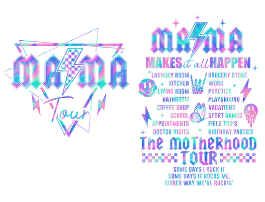 Mama Tour - We Rockin' DTF Transfer - Full Front and Back Image